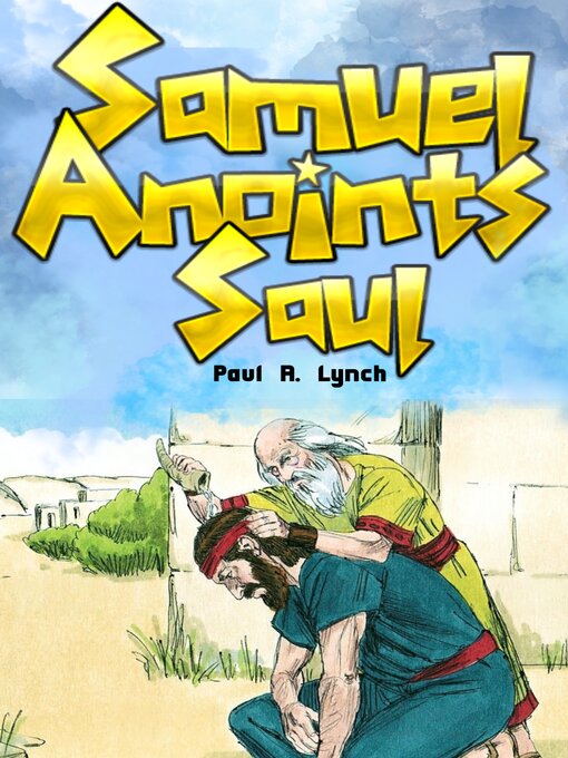 Title details for Samuel Anoints Saul by Paul  A.  Lynch - Available